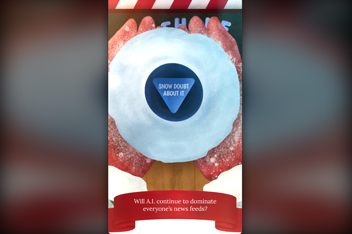 Magic Snowball reel still — answer reads “Snow Doubt About It” to the question “Will A.I. continue to dominate everyone’s news feeds?”